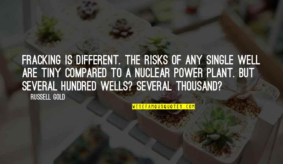 Laymen Or Layman Quotes By Russell Gold: Fracking is different. The risks of any single Laymen Or Layman Quotes By Russell Gold: Fracking is different. The risks of any single