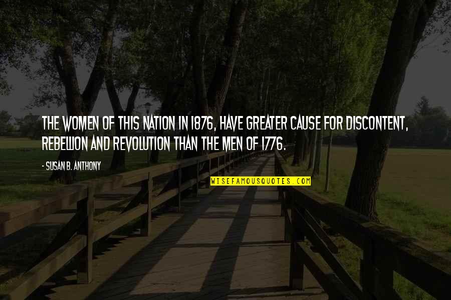 Layover Nails Quotes By Susan B. Anthony: The women of this nation in 1876, have Layover Nails Quotes By Susan B. Anthony: The women of this nation in 1876, have