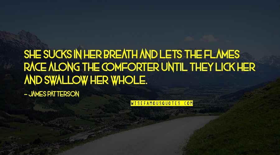 Layovers Concrete Quotes By James Patterson: She sucks in her breath and lets the