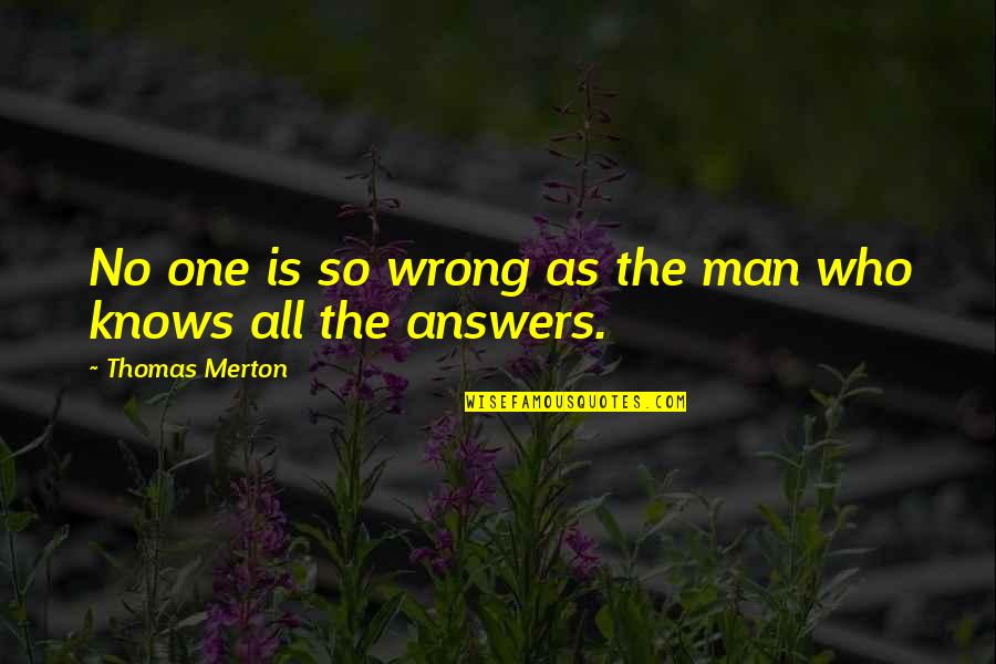 Lazar Markovic Quotes By Thomas Merton: No one is so wrong as the man