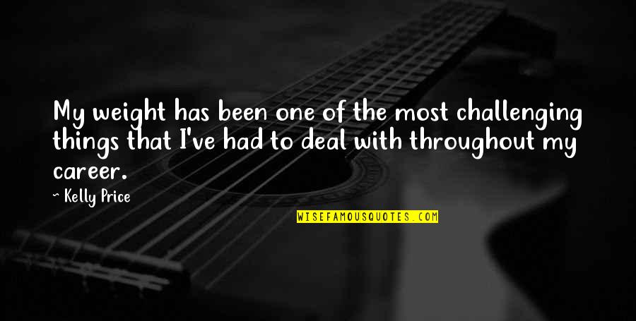 Lazelle Flower Quotes By Kelly Price: My weight has been one of the most Lazelle Flower Quotes By Kelly Price: My weight has been one of the most