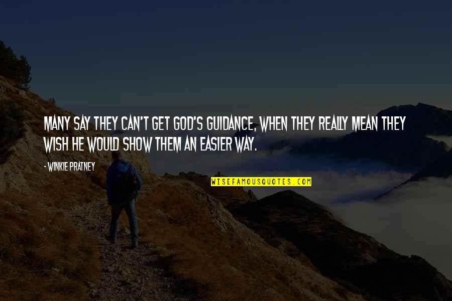 Laziness Quotes By Winkie Pratney: Many say they can't get God's guidance, when Laziness Quotes By Winkie Pratney: Many say they can't get God's guidance, when