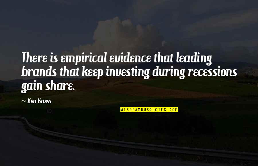 Lazmd Laser Quotes By Ken Kaess: There is empirical evidence that leading brands that Lazmd Laser Quotes By Ken Kaess: There is empirical evidence that leading brands that