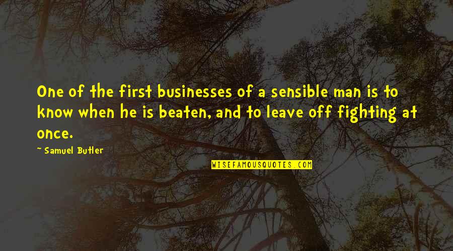 Lazzari Charcoal Quotes By Samuel Butler: One of the first businesses of a sensible Lazzari Charcoal Quotes By Samuel Butler: One of the first businesses of a sensible