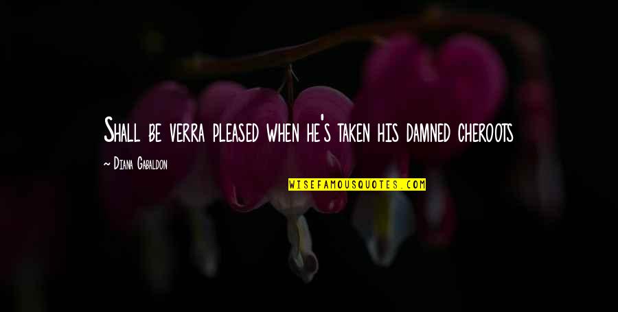 Lc Stock Quote Quotes By Diana Gabaldon: Shall be verra pleased when he's taken his Lc Stock Quote Quotes By Diana Gabaldon: Shall be verra pleased when he's taken his