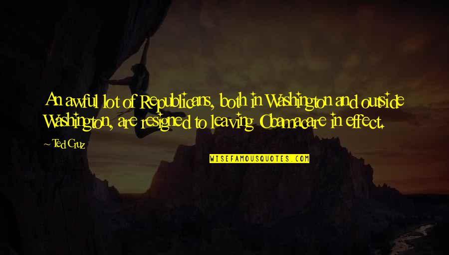 L'damian Washington Quotes By Ted Cruz: An awful lot of Republicans, both in Washington