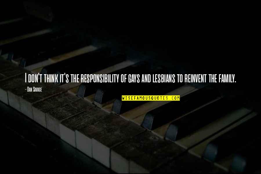Le Boursier In English Quotes By Dan Savage: I don't think it's the responsibility of gays