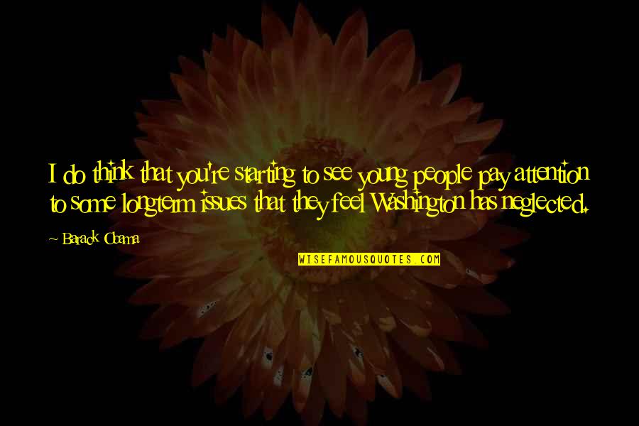 Le Rouge Et Le Noir Quotes By Barack Obama: I do think that you're starting to see