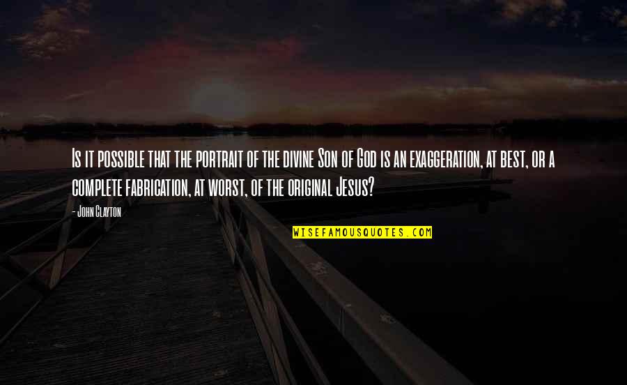 Le Rouge Et Le Noir Quotes By John Clayton: Is it possible that the portrait of the