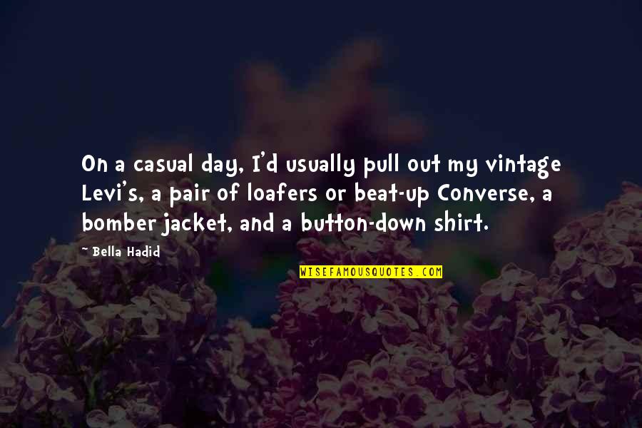 Le Tombeau Des Lucioles Quotes By Bella Hadid: On a casual day, I'd usually pull out Le Tombeau Des Lucioles Quotes By Bella Hadid: On a casual day, I'd usually pull out
