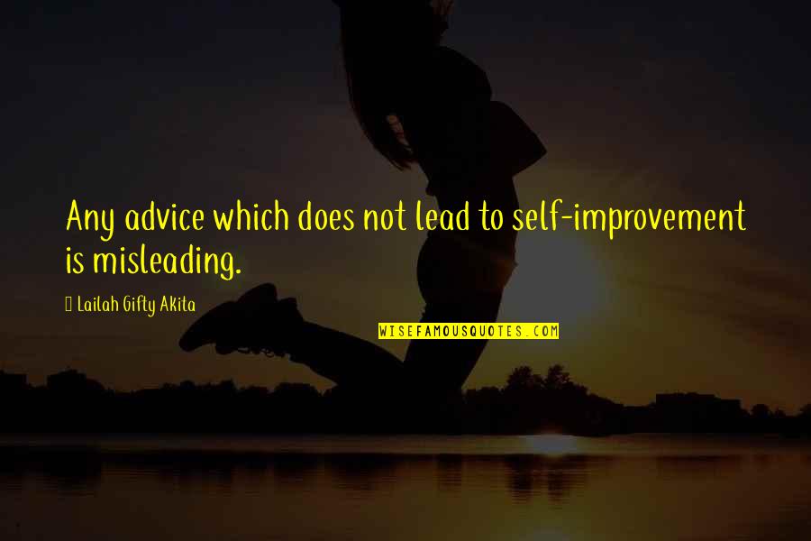 Lead In Words To Quotes By Lailah Gifty Akita: Any advice which does not lead to self-improvement