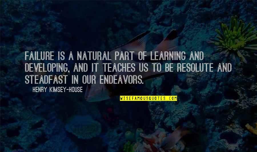 Leadership And Learning Quotes By Henry Kimsey-House: Failure is a natural part of learning and