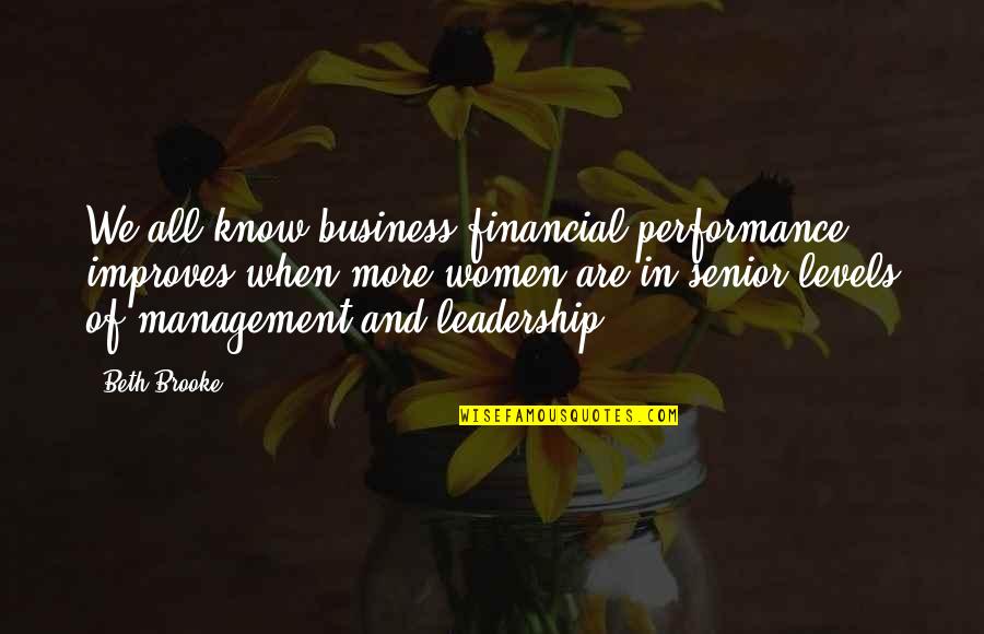 Leadership And Management Quotes By Beth Brooke: We all know business financial performance improves when