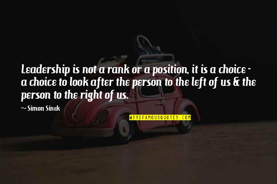 Leadership Position Quotes By Simon Sinek: Leadership is not a rank or a position,