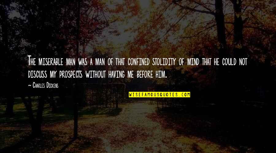 Leadership Without Vision Quotes By Charles Dickens: The miserable man was a man of that Leadership Without Vision Quotes By Charles Dickens: The miserable man was a man of that