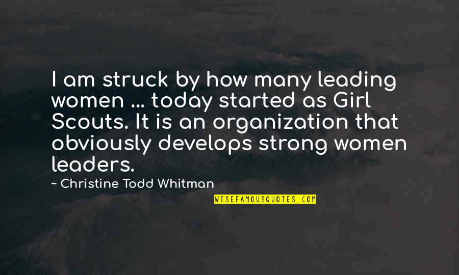 Leading A Girl On Quotes By Christine Todd Whitman: I am struck by how many leading women