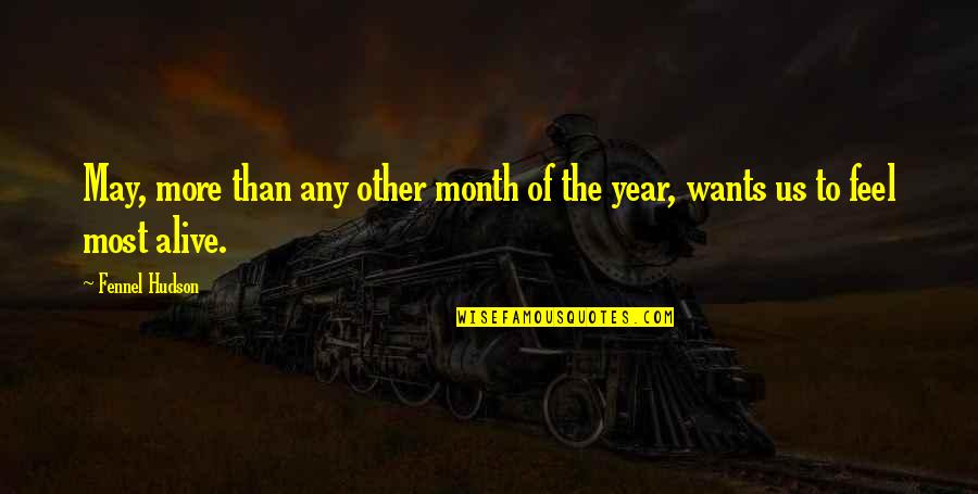 Leaflike Chandelier Quotes By Fennel Hudson: May, more than any other month of the
