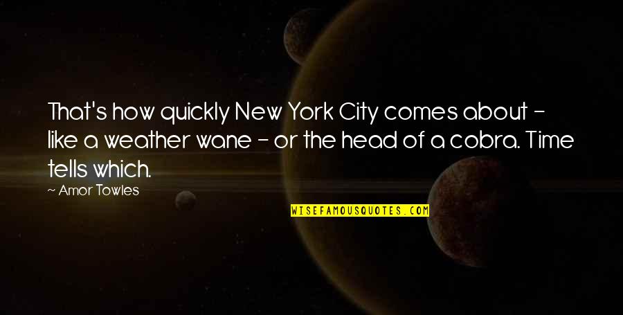 League Of Legends Bot Quotes By Amor Towles: That's how quickly New York City comes about League Of Legends Bot Quotes By Amor Towles: That's how quickly New York City comes about
