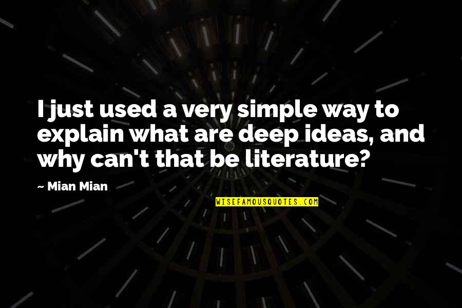 Lean Thinking Quotes By Mian Mian: I just used a very simple way to