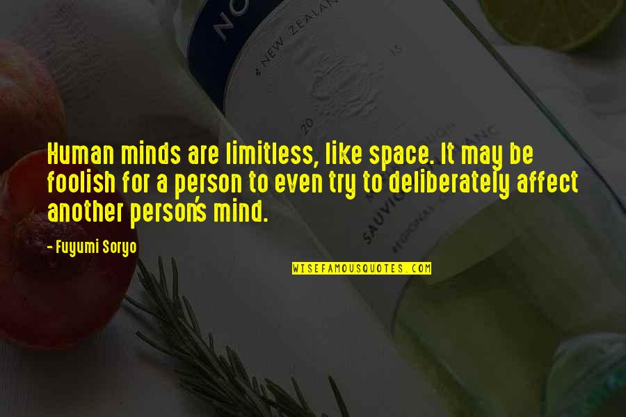 Learjet 45 Quotes By Fuyumi Soryo: Human minds are limitless, like space. It may