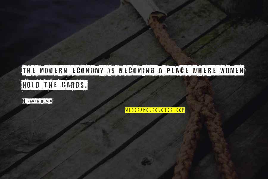 Learman Dentist Quotes By Hanna Rosin: The modern economy is becoming a place where