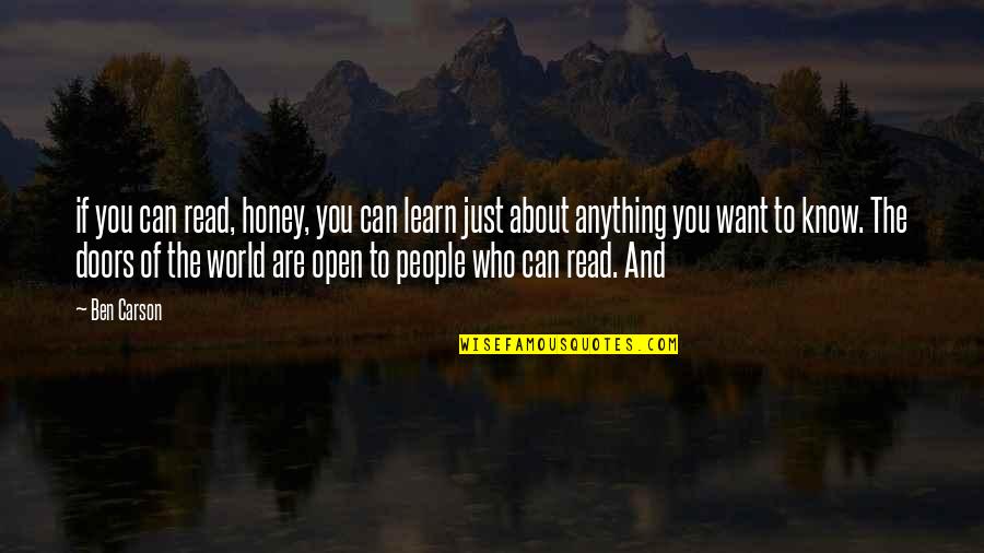 Learn About The World Quotes By Ben Carson: if you can read, honey, you can learn