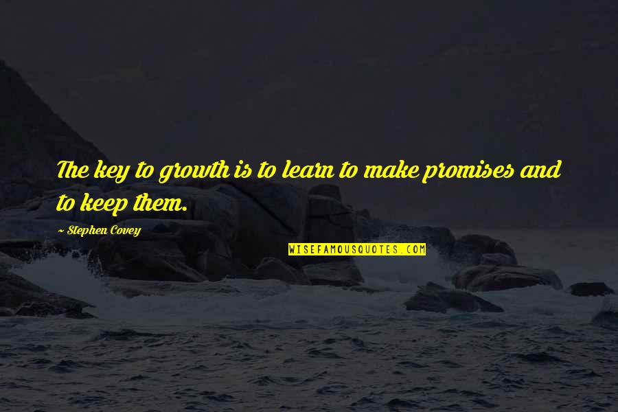 Learn And Growth Quotes By Stephen Covey: The key to growth is to learn to Learn And Growth Quotes By Stephen Covey: The key to growth is to learn to