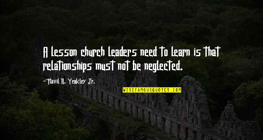 Learn From Elders Quotes By Flavil R. Yeakley Jr.: A lesson church leaders need to learn is Learn From Elders Quotes By Flavil R. Yeakley Jr.: A lesson church leaders need to learn is