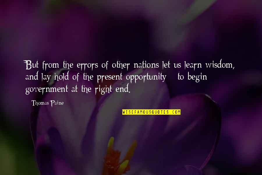 Learn From Errors Quotes By Thomas Paine: But from the errors of other nations let Learn From Errors Quotes By Thomas Paine: But from the errors of other nations let