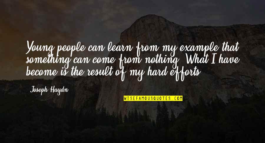 Learn From Example Quotes By Joseph Haydn: Young people can learn from my example that