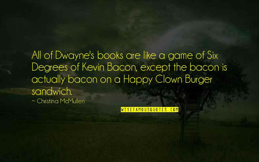 Learn More From Failure Than Success Quote Quotes By Christina McMullen: All of Dwayne's books are like a game Learn More From Failure Than Success Quote Quotes By Christina McMullen: All of Dwayne's books are like a game