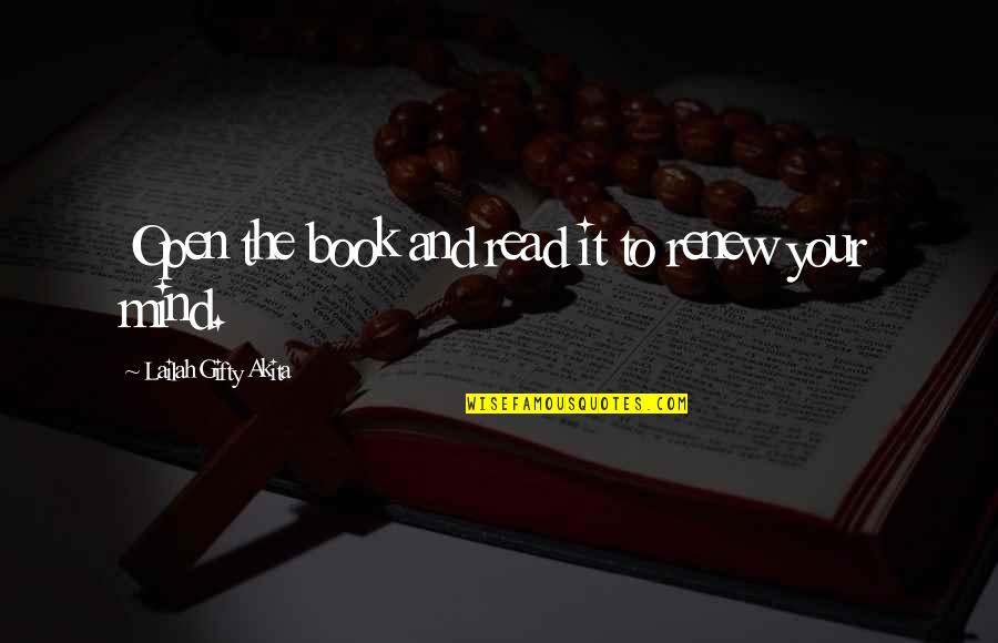 Learning And Personal Growth Quotes By Lailah Gifty Akita: Open the book and read it to renew