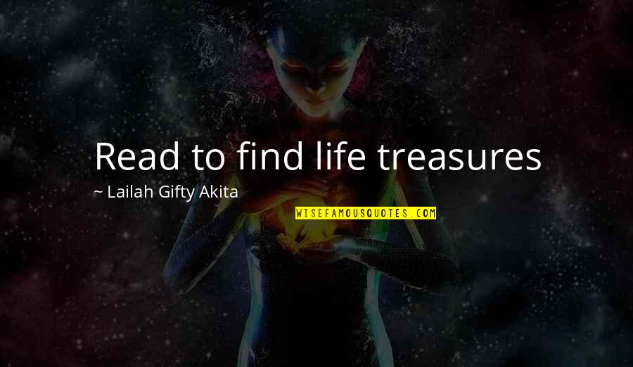 Learning Education School Quotes By Lailah Gifty Akita: Read to find life treasures