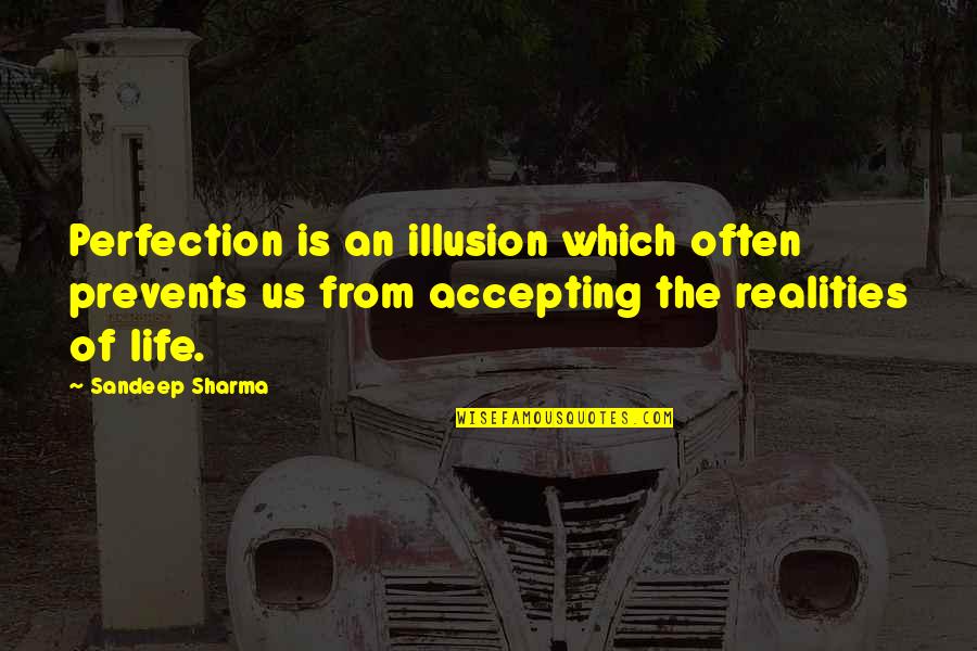 Learning From Mistakes Tumblr Quotes By Sandeep Sharma: Perfection is an illusion which often prevents us