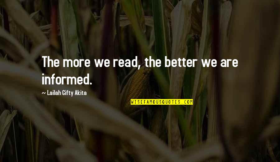 Learning Is A Lifelong Process Quotes By Lailah Gifty Akita: The more we read, the better we are