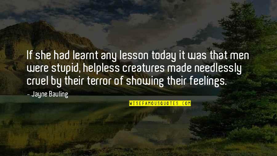 Learnt My Lesson Quotes By Jayne Bauling: If she had learnt any lesson today it