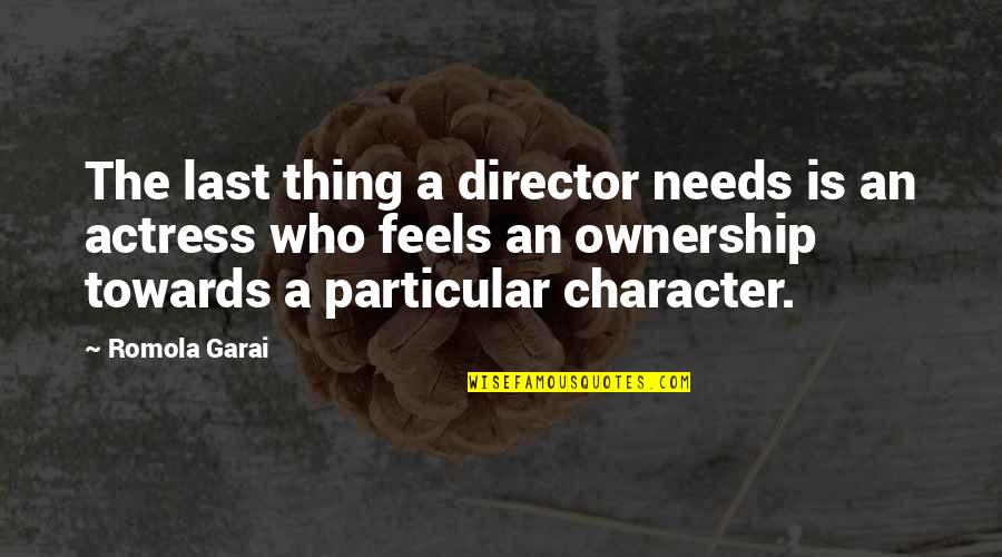 Leased Car Quotes By Romola Garai: The last thing a director needs is an Leased Car Quotes By Romola Garai: The last thing a director needs is an