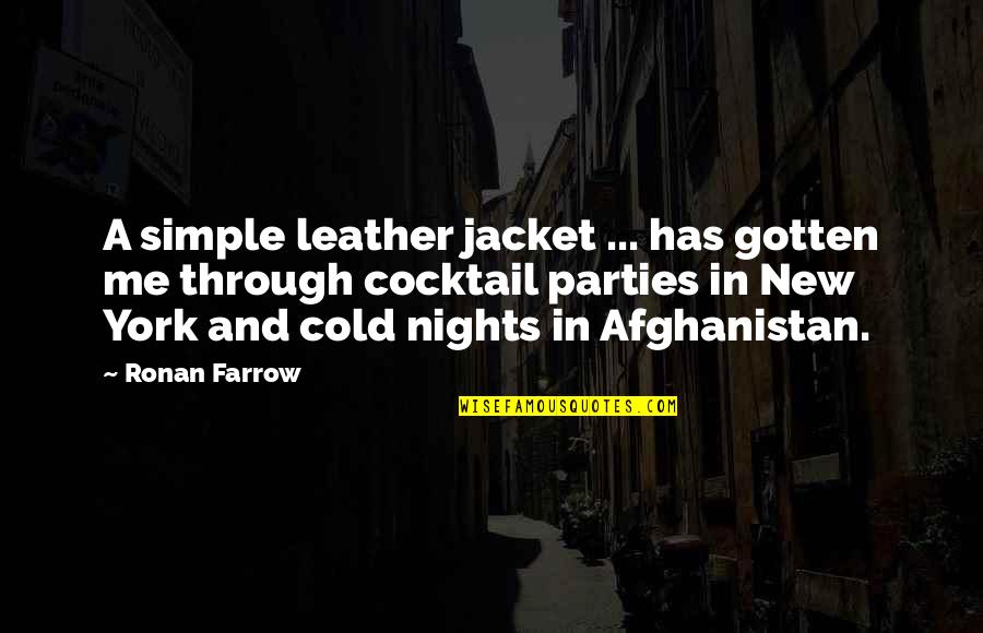 Leather Jacket Quotes By Ronan Farrow: A simple leather jacket ... has gotten me