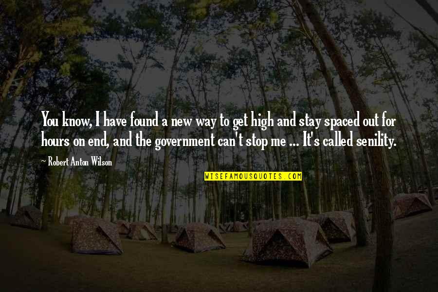 Leavethepackbehind Quotes By Robert Anton Wilson: You know, I have found a new way