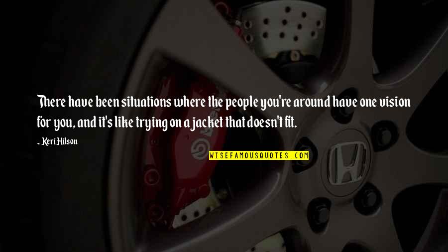 Leaving A Bad Boyfriend Quotes By Keri Hilson: There have been situations where the people you're