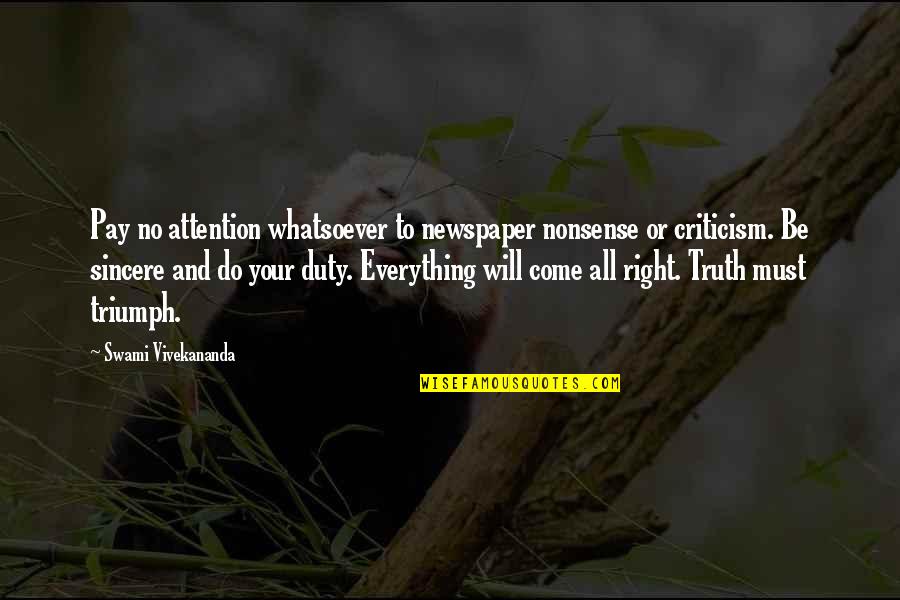 Leaving A Company Quotes By Swami Vivekananda: Pay no attention whatsoever to newspaper nonsense or