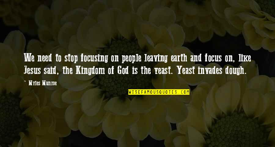 Leaving It Up To God Quotes By Myles Munroe: We need to stop focusing on people leaving