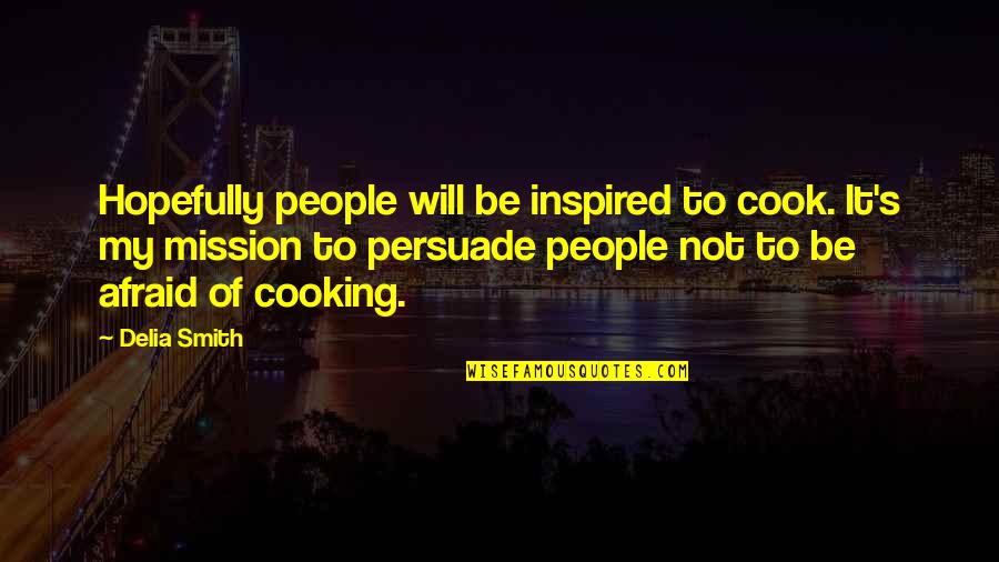 Leaving Job Card Quotes By Delia Smith: Hopefully people will be inspired to cook. It's Leaving Job Card Quotes By Delia Smith: Hopefully people will be inspired to cook. It's