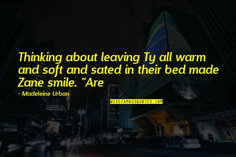 Leaving Your Bed Quotes By Madeleine Urban: Thinking about leaving Ty all warm and soft