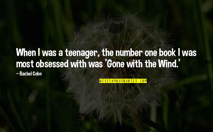 Lebarron J Quotes By Rachel Cohn: When I was a teenager, the number one Lebarron J Quotes By Rachel Cohn: When I was a teenager, the number one