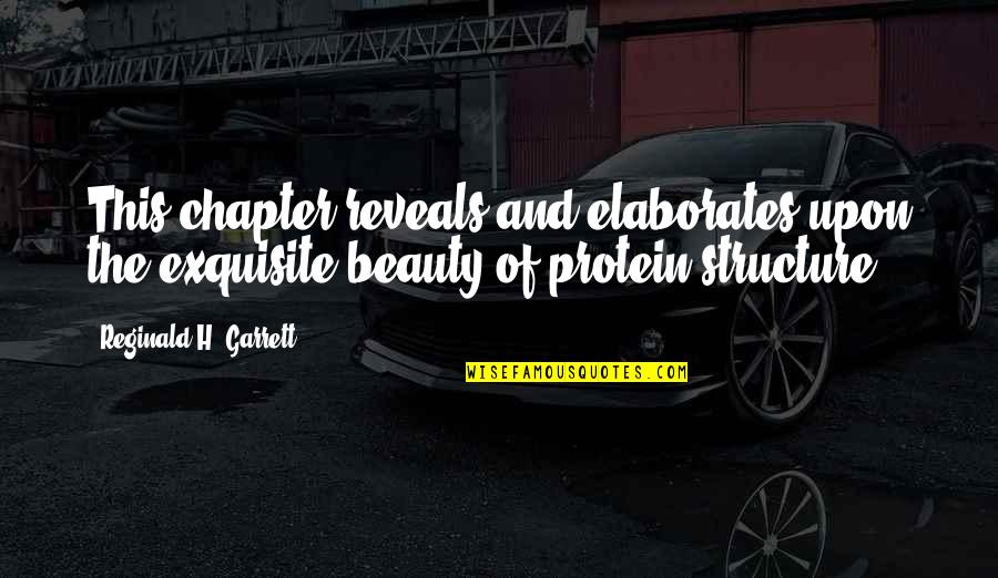 Lebbra Bianca Quotes By Reginald H. Garrett: This chapter reveals and elaborates upon the exquisite