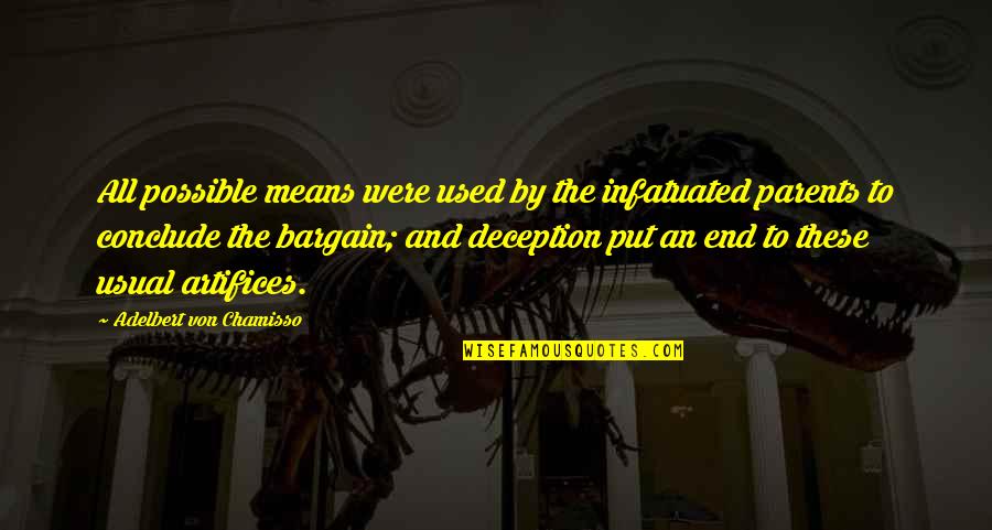 Lebouff Quotes By Adelbert Von Chamisso: All possible means were used by the infatuated