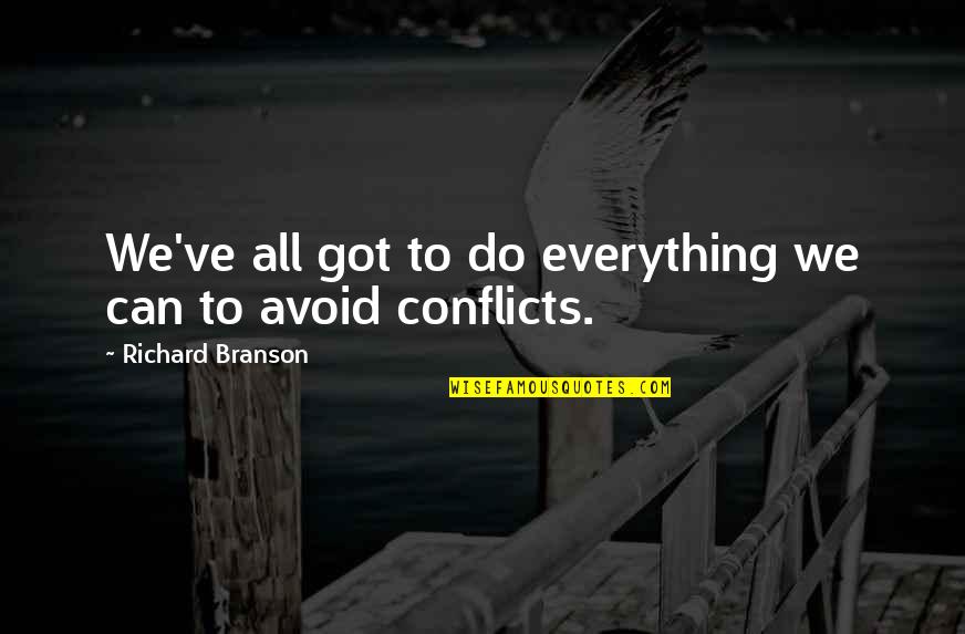 Lebuhn Puchta Quotes By Richard Branson: We've all got to do everything we can Lebuhn Puchta Quotes By Richard Branson: We've all got to do everything we can