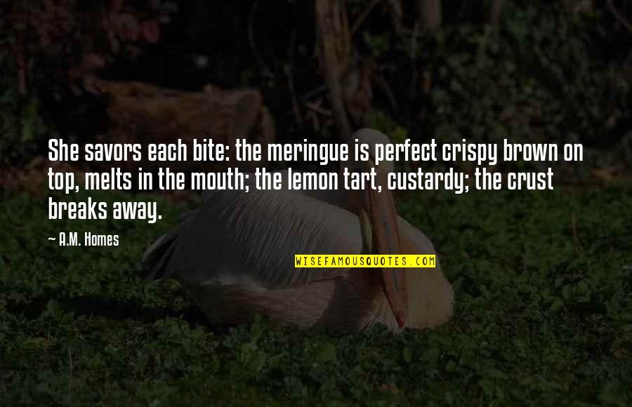 Lechuga Hidroponica Quotes By A.M. Homes: She savors each bite: the meringue is perfect Lechuga Hidroponica Quotes By A.M. Homes: She savors each bite: the meringue is perfect