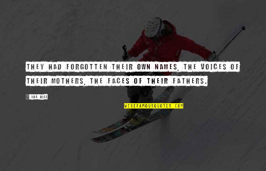 Leclerc Tank Quotes By Joe Hill: They had forgotten their own names, the voices Leclerc Tank Quotes By Joe Hill: They had forgotten their own names, the voices